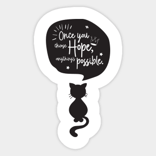 'Once You Choose Hope, Anything's Possible' Cancer Awareness Shirt Sticker